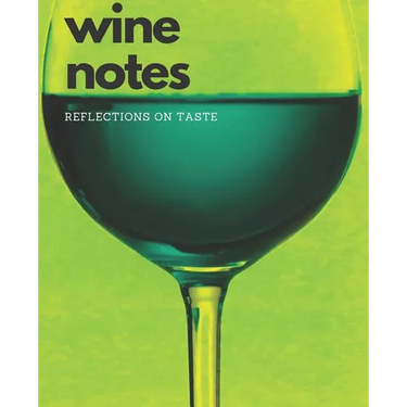 Wine Notes: Reflections on Taste