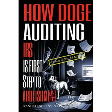 How Doge Auditing IRS Is First Step to Abolishment