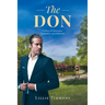 The Don: A Story of Discovery, Deception, and Defiance