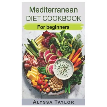 Mediterranean Diet Cookbook: For Beginners