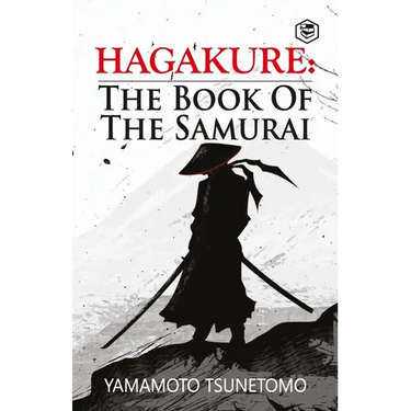 Hagakure: The Book of the Samurai