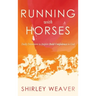 Running with Horses: Daily Devotions to Inspire Bold Confidence in God