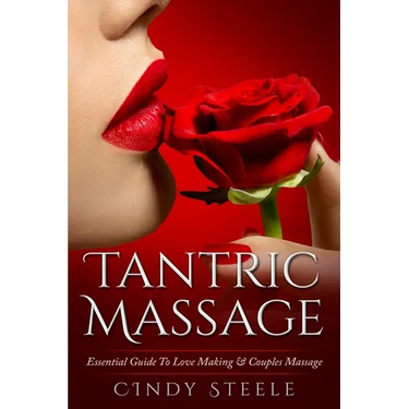 Tantric Massage For Couples: Essential Guide To Love Making & Couples Massage