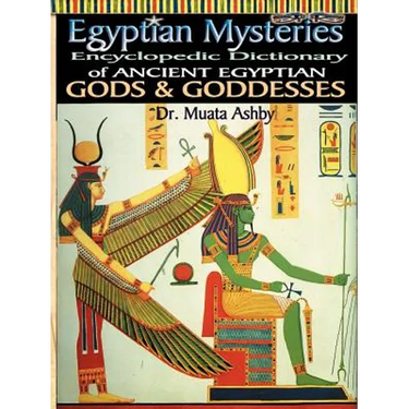 Egyptian Mysteries Vol 2: Dictionary of Gods and Goddesses