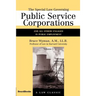 The Special Law Governing Public Service Corporations, Volume 1: And All Others Engaged in Public Employment
