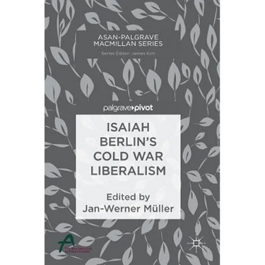 Isaiah Berlin's Cold War Liberalism