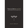 Tailor Made: Discover the Secret to Who God Created You to Be