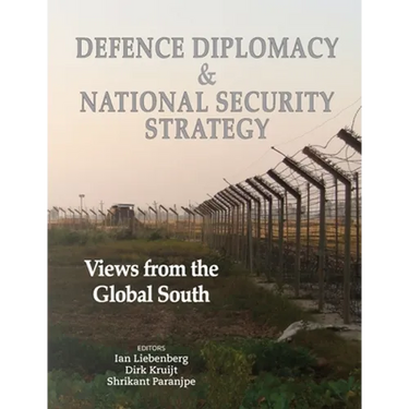 Defence Diplomacy and National Security Strategy: Views from the Global South