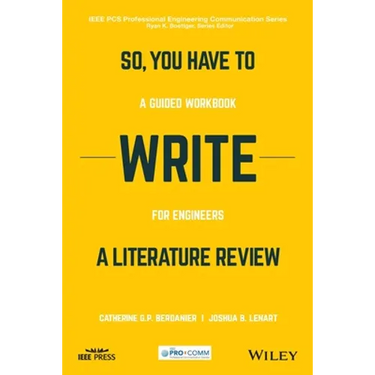 So, You Have to Write a Literature Review: A Guided Workbook for Engineers