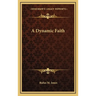 A Dynamic Faith