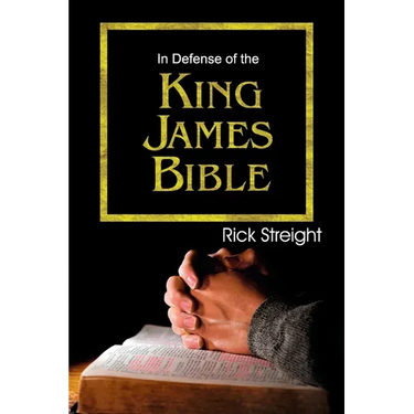 In Defense of the King James Bible