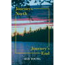 Journeys North, Journey's End