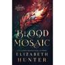Blood Mosaic: Hardcover Special Edition