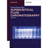 Supercritical Fluid Chromatography: Volume 1