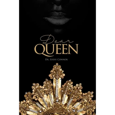 Dear Queen: Jewels of Wisdom for Loving Yourself and Knowing Your Worth