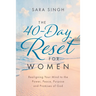 The 40-Day Reset for Women: Realigning Your Mind to the Power, Peace, Purpose and Promises of God