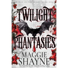 Twilight Phantasies