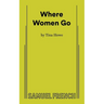 Where Women Go