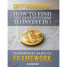 Cryptocurrency: How to find the best altcoins to invest in: fundamental analysis framework to find the next x100 coin