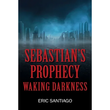 Sebastian's Prophecy: Waking Darkness