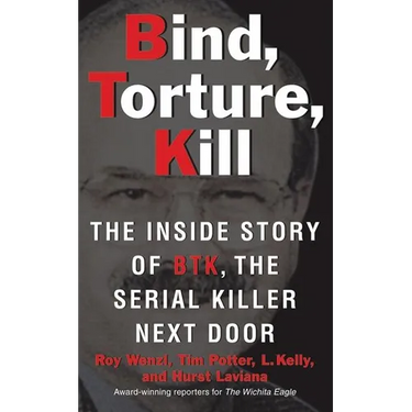 Bind, Torture, Kill