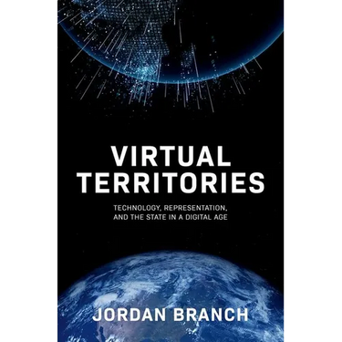 Virtual Territories: Technology, Representation, and the State in a Digital Age