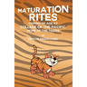 Maturation Rites