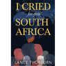 I Cried for You South Africa