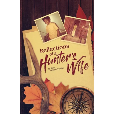 Reflections Of A Hunter's Wife