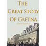 The Great Story of Gretna