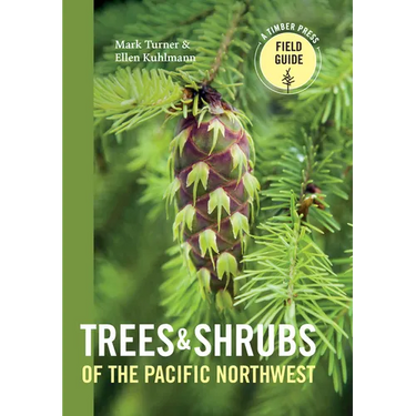 Trees and Shrubs of the Pacific Northwest