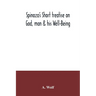 Spinoza's Short treatise on God, man & his Well-Being