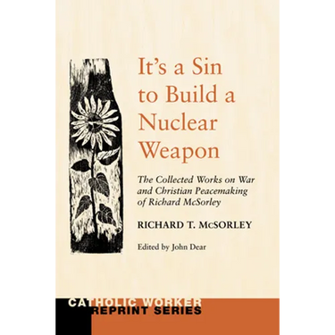 It's a Sin to Build a Nuclear Weapon