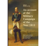 An account of the Military Campaign of the Year 1812: Edited and translated with additional notes and commentary by Jimmy Chen