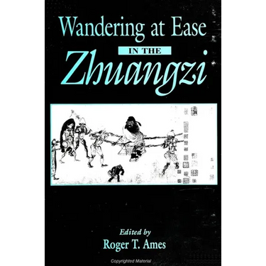 Wandering at Ease in the Zhuangzi