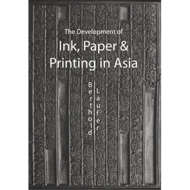 The Development of Ink, Paper and Printing in Asia