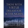 Those With Virtue Dream For Better Nights