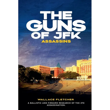 The Guns of JFK Assassins