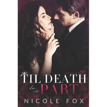 Til Death Do Us Part: A Dark Russian Mafia Romance