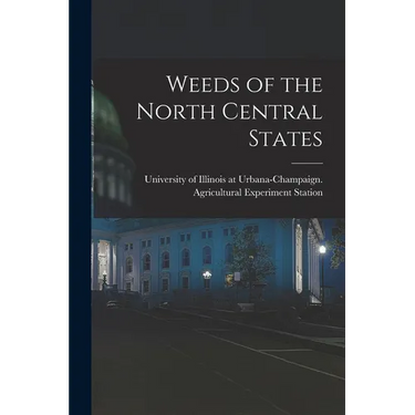 Weeds of the North Central States
