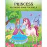 Princess coloring book for girls: 50 unique designs for girls age(4-12), creative and funny coloring book