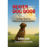 Heaven Has a Dog Door