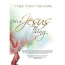 It's a Jesus Thing