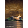 Affirmations Promoting Self-Care & Self-Love