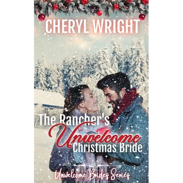 The Rancher's Unwelcome Christmas Bride