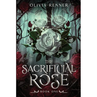 The Sacrificial Rose: Book One