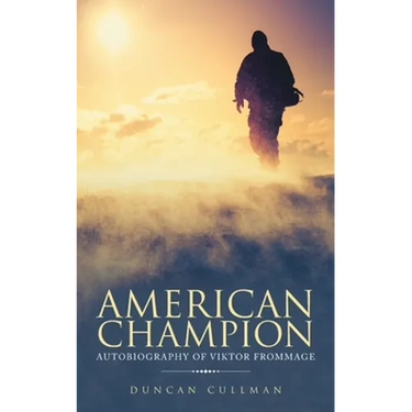 American Champion: Autobiography of Viktor Frommage