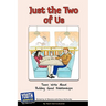 Just the Two of Us: Teens Write about Building Good Relationships