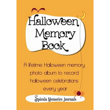 Halloween Memory Book: A Lifetime Halloween Memory Photo Album To Record Halloween Celebrations Every Year