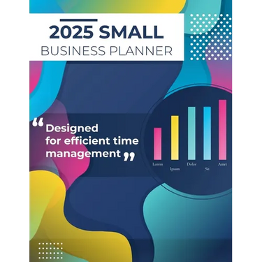 2025 Small Business Planner: Adult Business Organizer, Business Planner